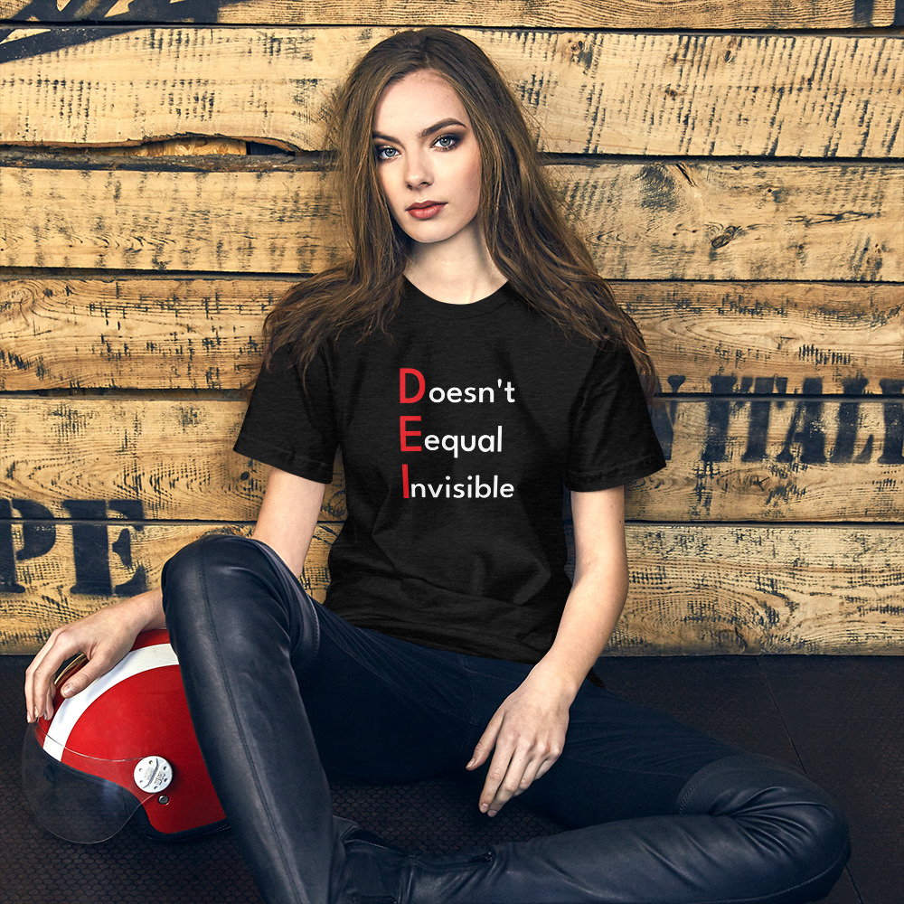 Amplify Unity Inconsistent DEI Doesn't Equal Invisible Short-Sleeve Unisex T-Shirt | EQUITY OVER  EVERYTHING